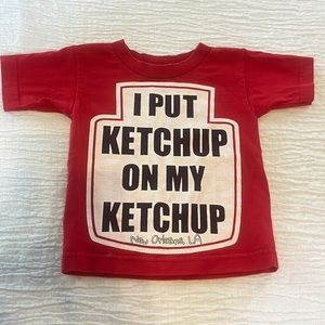 I put ketchup on my ketchup toddler tee size 3T